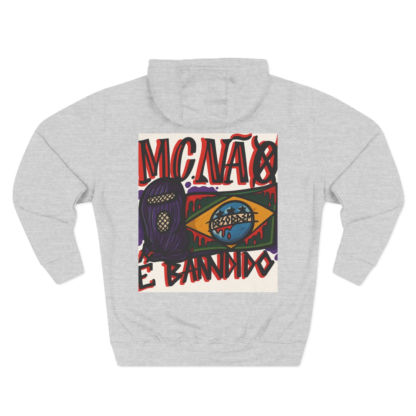 Moletom, Streetwear, Unisex Style,MCNÁ8 É Bandido ( Coleção : CONTRA O SISTEMA)