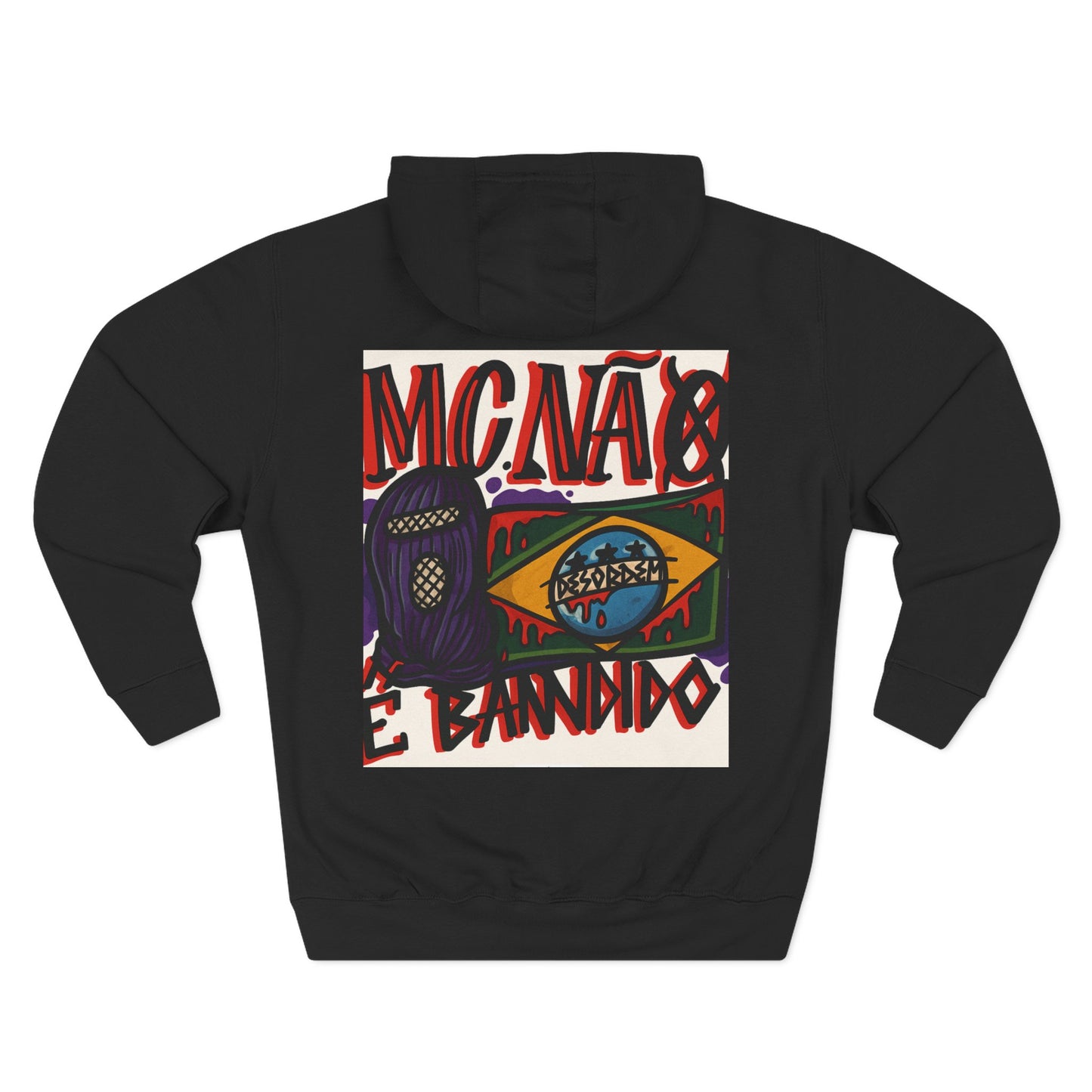 Moletom, Streetwear, Unisex Style,MCNÁ8 É Bandido ( Coleção : CONTRA O SISTEMA)