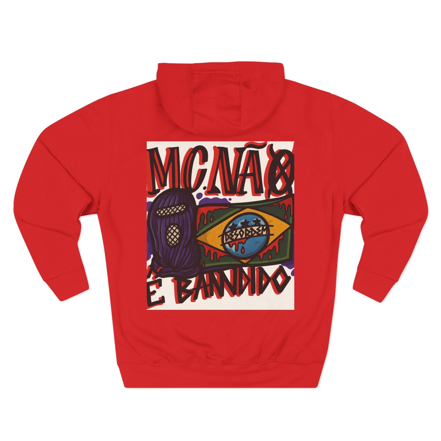 Moletom, Streetwear, Unisex Style,MCNÁ8 É Bandido ( Coleção : CONTRA O SISTEMA)